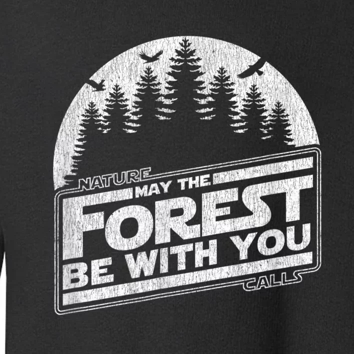 May The Forest Be With You Nature Camp Distressed Graphic Toddler Sweatshirt