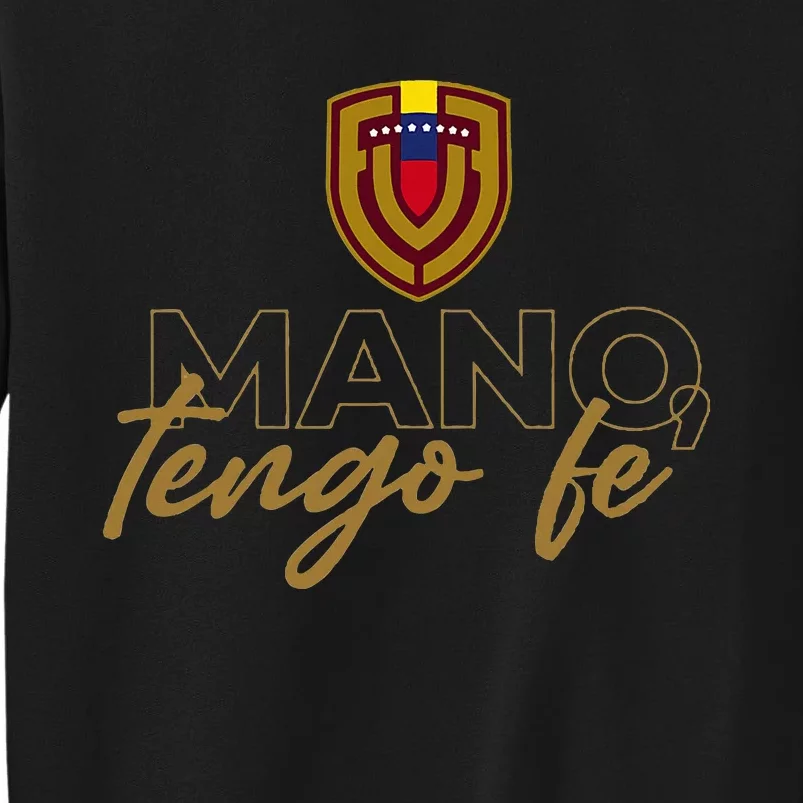 Mano Tengo Fe Tall Sweatshirt