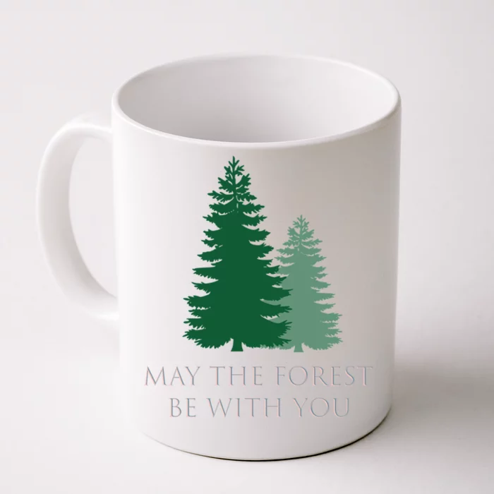 May The Forest Be With You Cool Gift Front & Back Coffee Mug