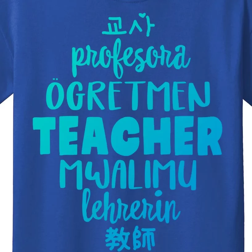 Multilingual Teacher Foreign Language Teachers Esl Tesol Efl Cool Gift Kids T-Shirt