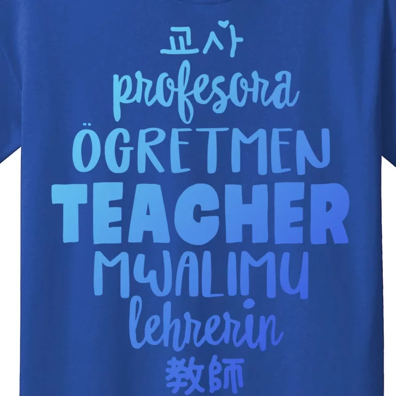 Multilingual Teacher Foreign Language Teachers Esl Tesol Efl Cool Gift Kids T-Shirt