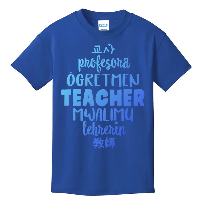 Multilingual Teacher Foreign Language Teachers Esl Tesol Efl Cool Gift Kids T-Shirt