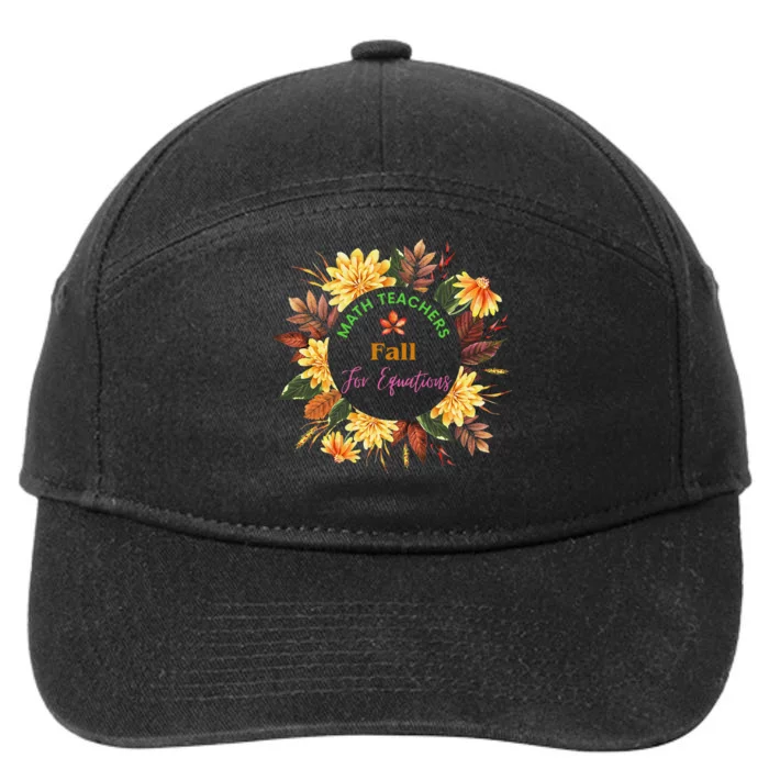 Math Teachers Fall For Equations Funny Maths Thanksgiving 7-Panel Snapback Hat