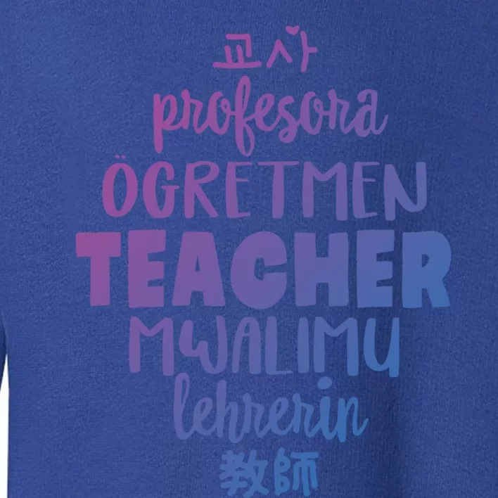 Multilingual Teacher Foreign Language Teachers Esl Tesol Efl Cool Gift Toddler Sweatshirt