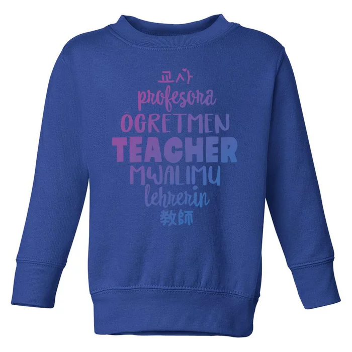 Multilingual Teacher Foreign Language Teachers Esl Tesol Efl Cool Gift Toddler Sweatshirt