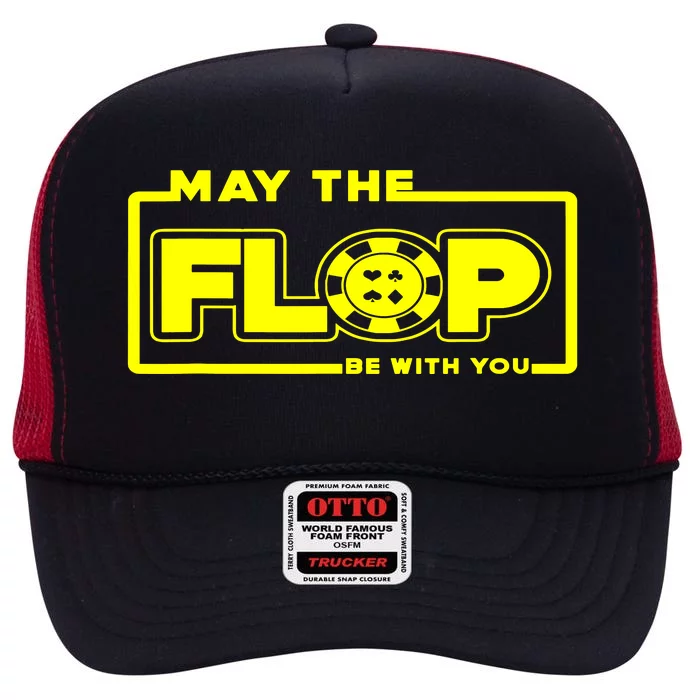 May The Flop Be With You Funny Holdem Poker Card Player Gift High Crown Mesh Trucker Hat