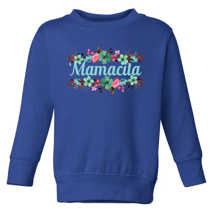 Mamacita Tees For Latina Mamacita Funny Gift Toddler Sweatshirt