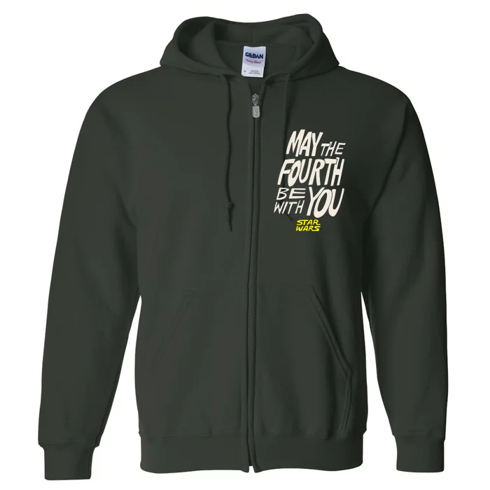 May The Fourth Be With You Full Zip Hoodie