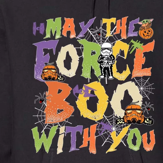 May The Force Boo With You Star Movie Wars Halloween Star Movie Wars Hal Premium Hoodie