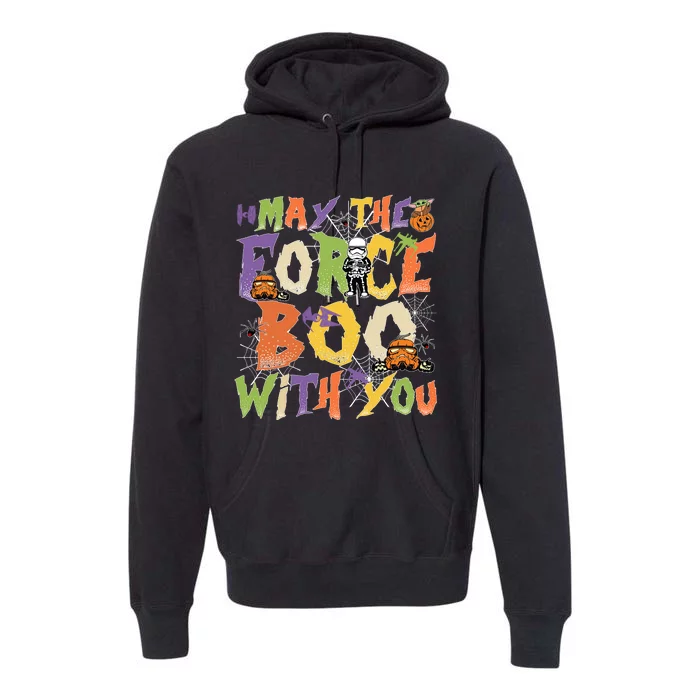 May The Force Boo With You Star Movie Wars Halloween Star Movie Wars Hal Premium Hoodie