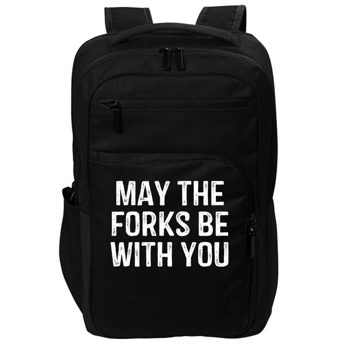 May The Forks Be With You Funny Thanksgiving Impact Tech Backpack