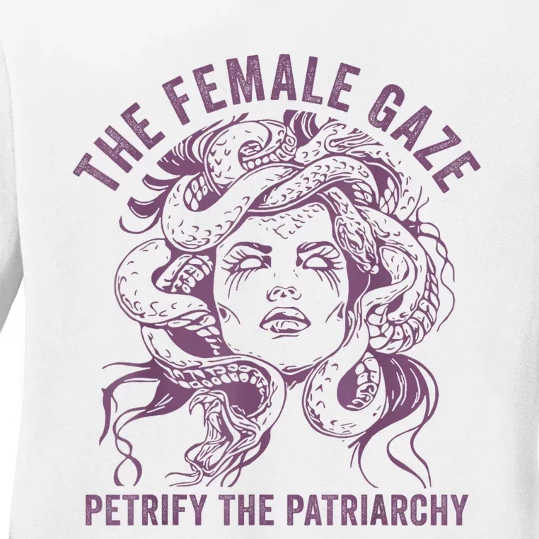 Medusa The Female Gaze Petrify The Patriarchy Ladies Long Sleeve Shirt