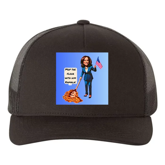 Mop The Floor With Him Kamala! Yupoong Adult 5-Panel Trucker Hat