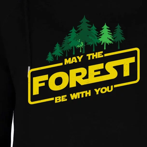 May The Forest Be With You Funny Earth Day Camping Space Pun Womens Funnel Neck Pullover Hood