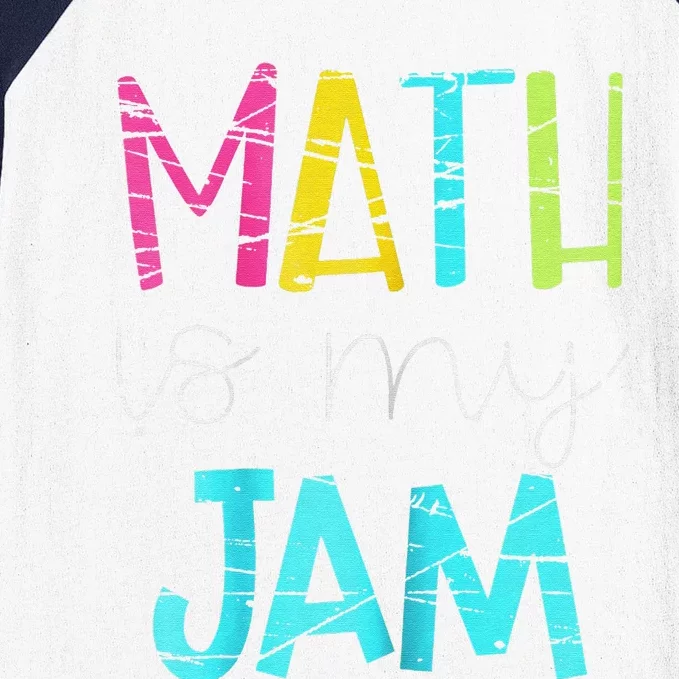 Math Teacher funny Math is My Jam Valentine's Day Baseball Sleeve Shirt