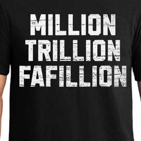 Million Trillions Fafillion Pajama Set