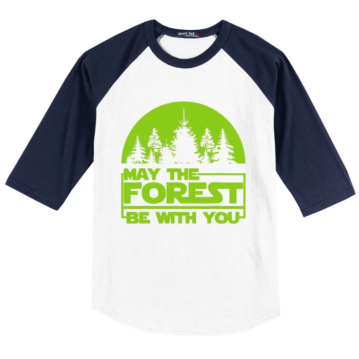 May The Forest Be With You Baseball Sleeve Shirt