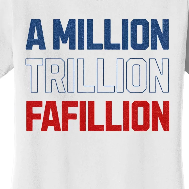 Million Trillions Fafillion Women's T-Shirt