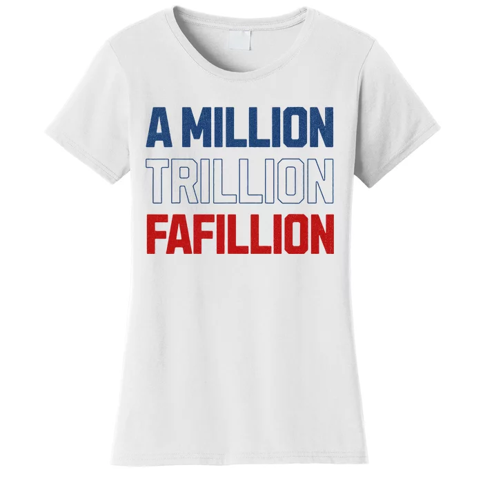 Million Trillions Fafillion Women's T-Shirt