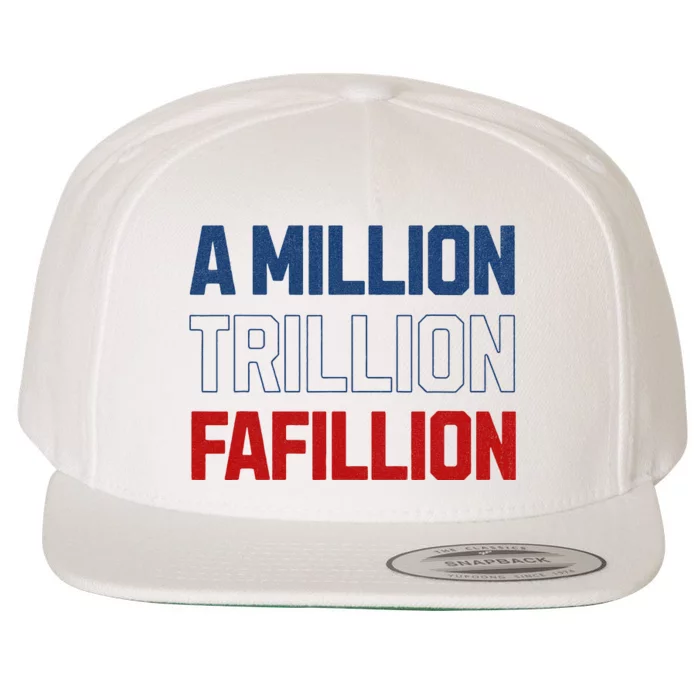 Million Trillions Fafillion Wool Snapback Cap