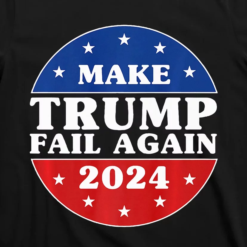 Make Trump Fail Again Election 2024 Premium T-Shirt