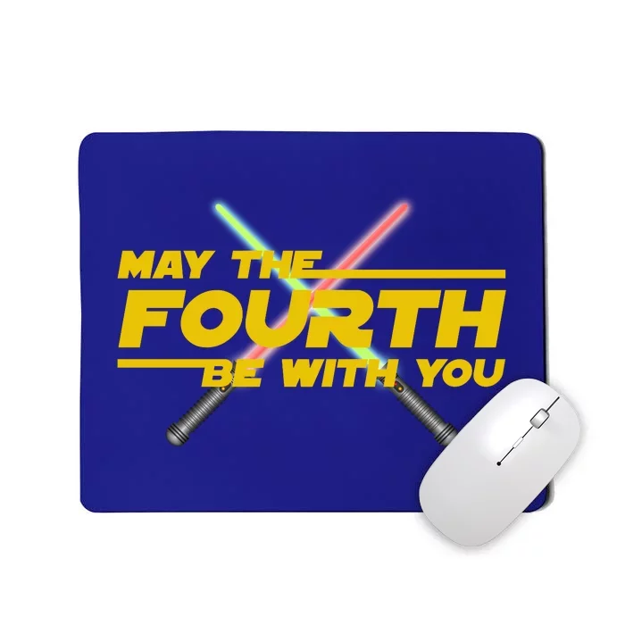 May The Fourth Be With You Funny Mousepad