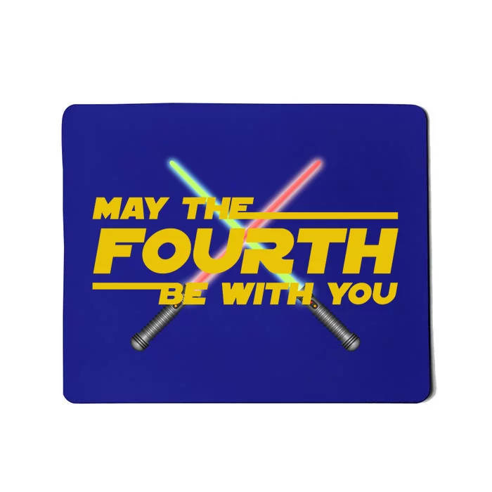 May The Fourth Be With You Funny Mousepad