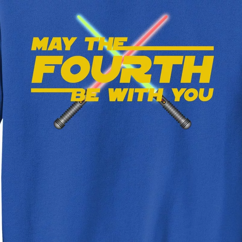 May The Fourth Be With You Funny Tall Sweatshirt