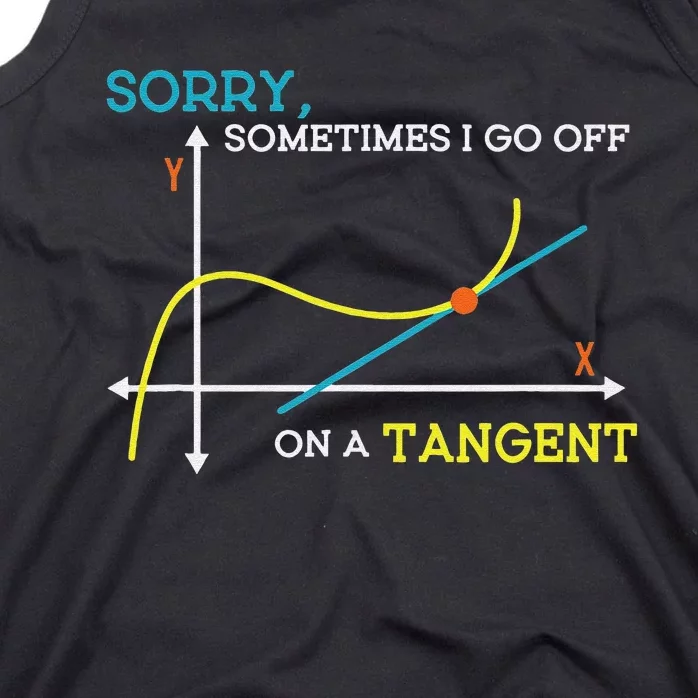 Math Teacher Funny Sometimes I go off On a Tangent Tank Top