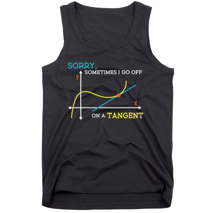 Math Teacher Funny Sometimes I go off On a Tangent Tank Top