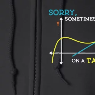 Math Teacher Funny Sometimes I go off On a Tangent Full Zip Hoodie