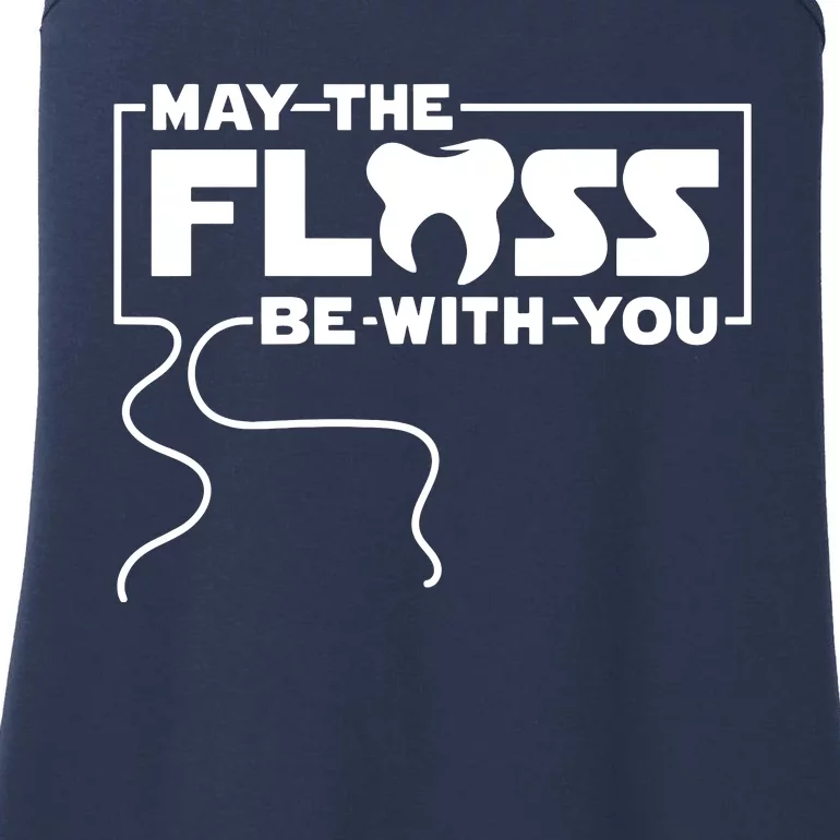 May The Floss Be With You Dentist Dentistry Dental Ladies Essential Tank