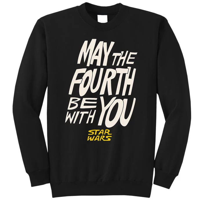 May The Fourth Be With You Hand Drawn Letters Sweatshirt