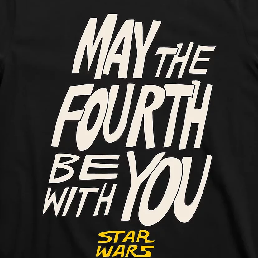 May The Fourth Be With You Hand Drawn Letters T-Shirt