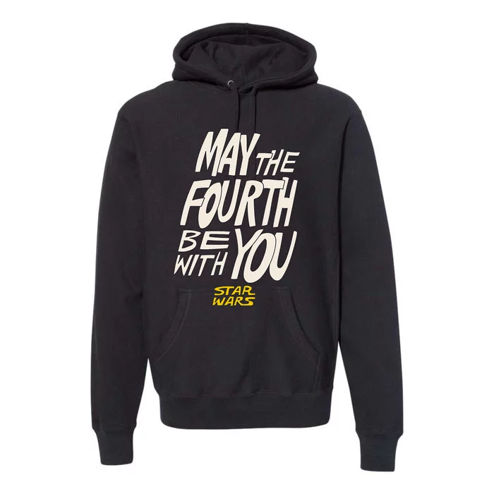 May The Fourth Be With You Hand Drawn Letters Premium Hoodie