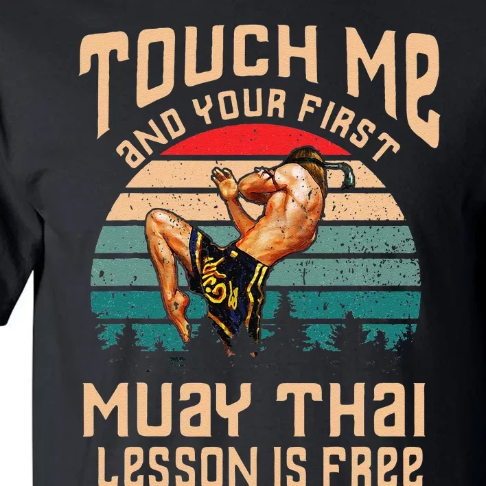 Muay Thai Funny Quote Kickboxing Thailand Boxing Tall T-Shirt