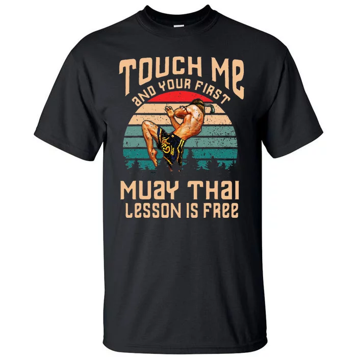 Muay Thai Funny Quote Kickboxing Thailand Boxing Tall T-Shirt