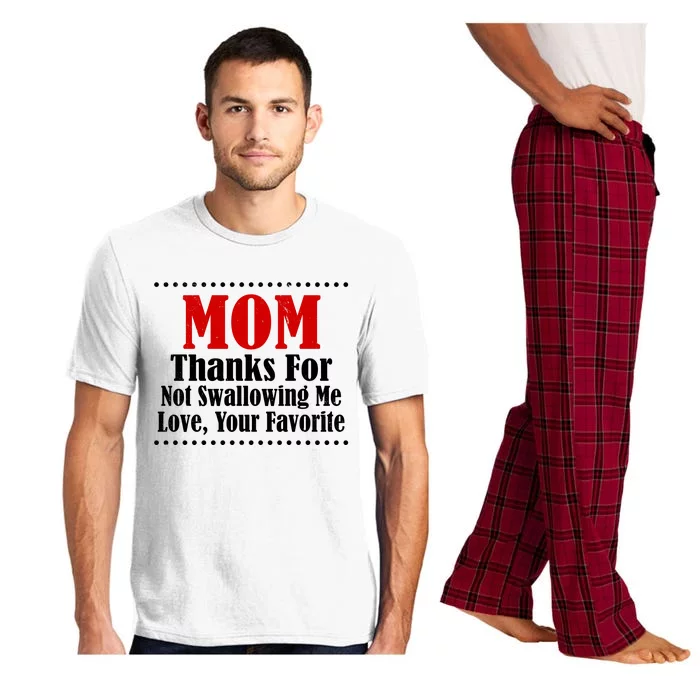 Mom Thanks For Not Swallowing Me Love Your Favorite Pajama Set