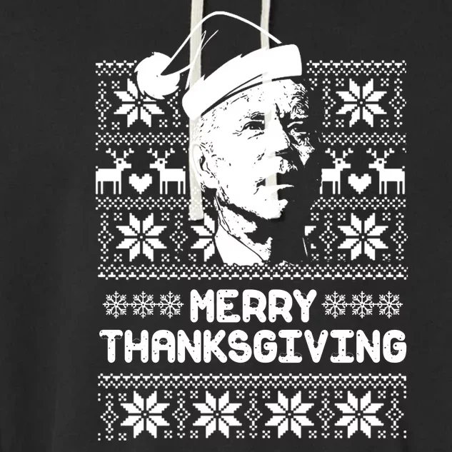 Merry Thanksgiving Funny Joe Biden Ugly Christmas Garment-Dyed Fleece Hoodie