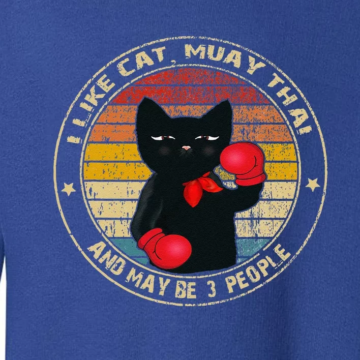 Muay Thai Funny Cat Kickboxing Thailand Boxing Cat Boxing Toddler Sweatshirt