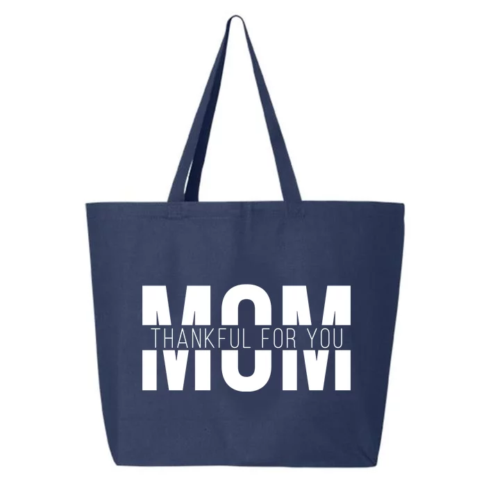 Mom Thankful For You Mothers Day 25L Jumbo Tote