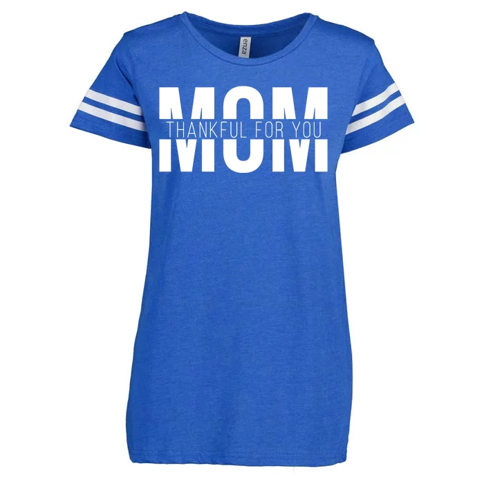 Mom Thankful For You Mothers Day Enza Ladies Jersey Football T-Shirt