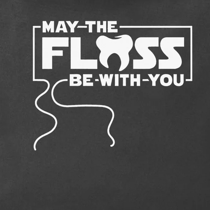 May The Floss Be With You Dentist Dentistry Dental Zip Tote Bag