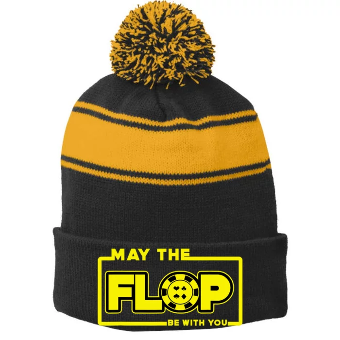 May The Flop Be With You Funny Holdem Poker Card Player Gift Stripe Pom Pom Beanie