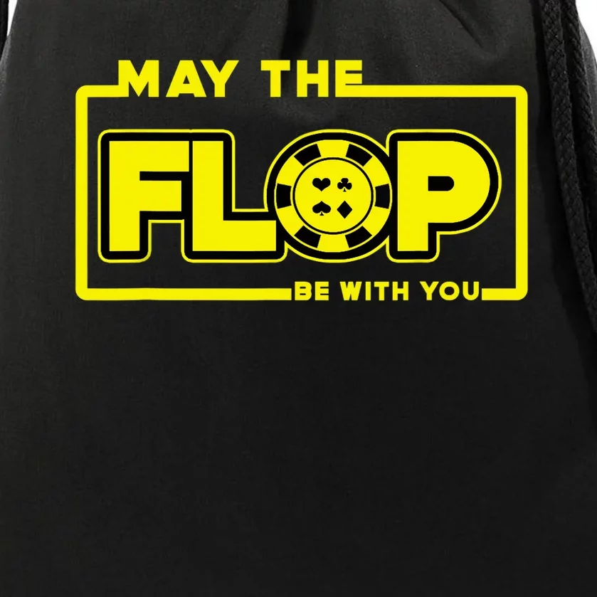 May The Flop Be With You Funny Holdem Poker Card Player Gift Drawstring Bag