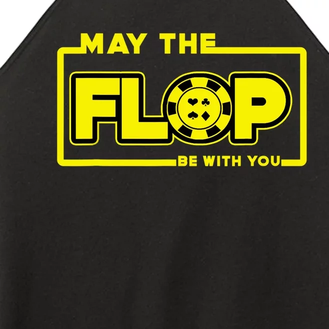 May The Flop Be With You Funny Holdem Poker Card Player Gift Women’s Perfect Tri Rocker Tank