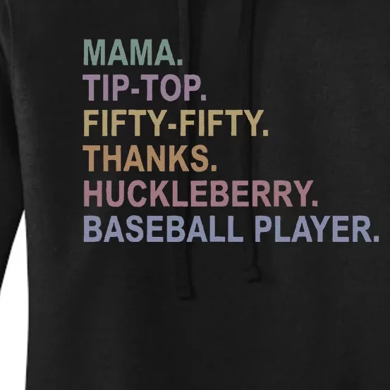 Mama Tiptop Fiftyfifty Thanks Huckleberry Baseball Player Women's Pullover Hoodie