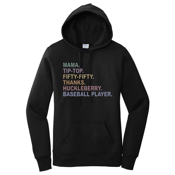 Mama Tiptop Fiftyfifty Thanks Huckleberry Baseball Player Women's Pullover Hoodie