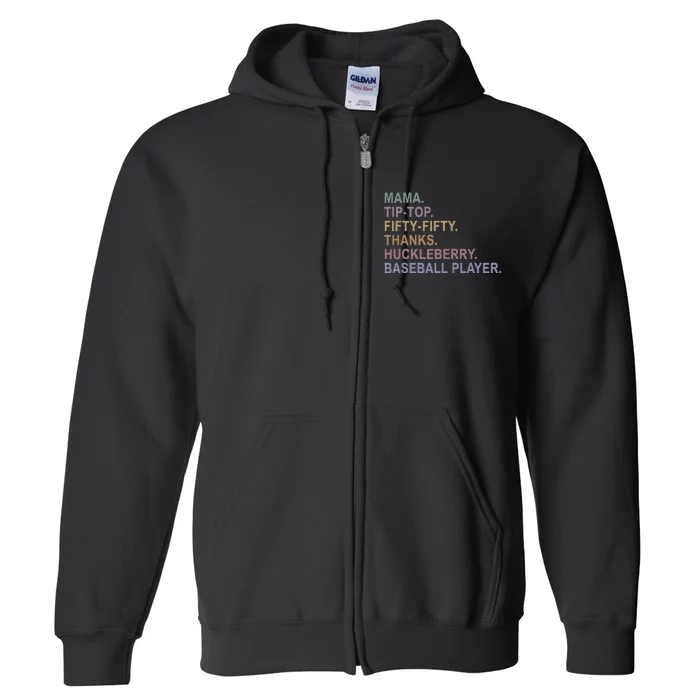 Mama Tiptop Fiftyfifty Thanks Huckleberry Baseball Player Full Zip Hoodie