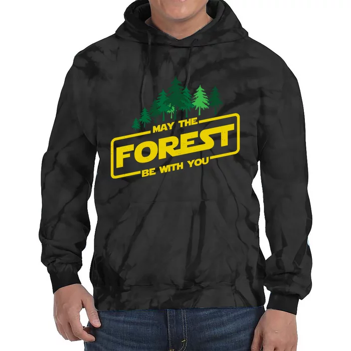 May The Forest Be With You Funny Earth Day Camping Space Pun Tie Dye Hoodie